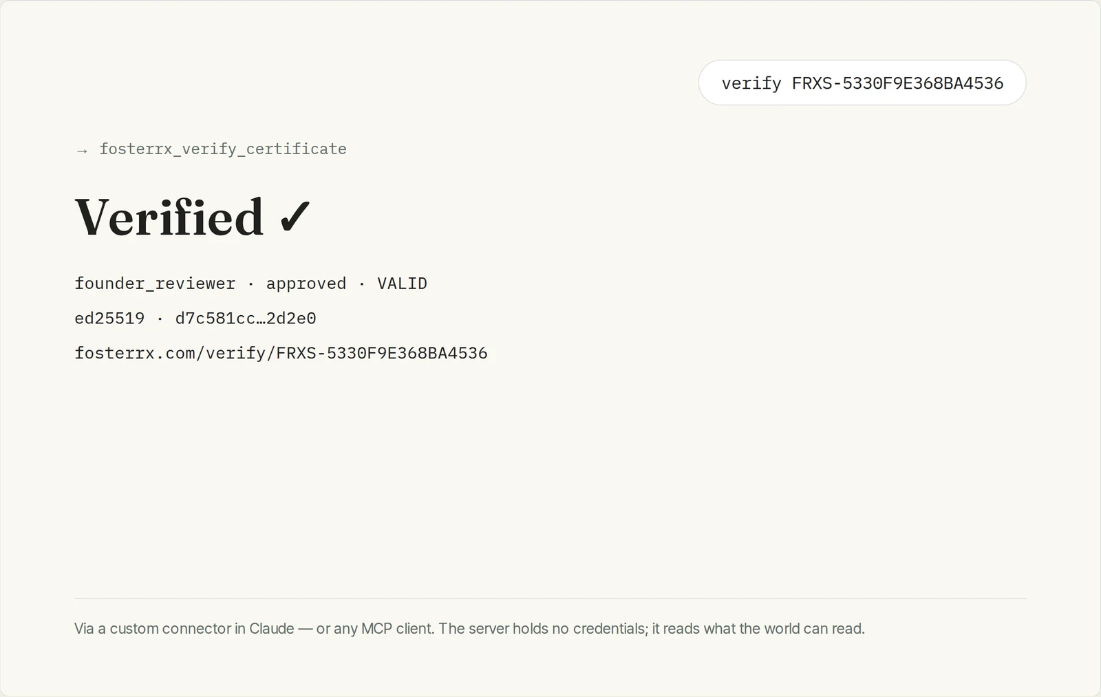 A verification transcript: verify a certificate id, receive the cryptographic verdict with the signed record fields